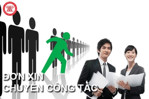 Mẫu đơn xin chuyển công tác của cán bộ công chức mới nhất 2025 có dạng ra sao?