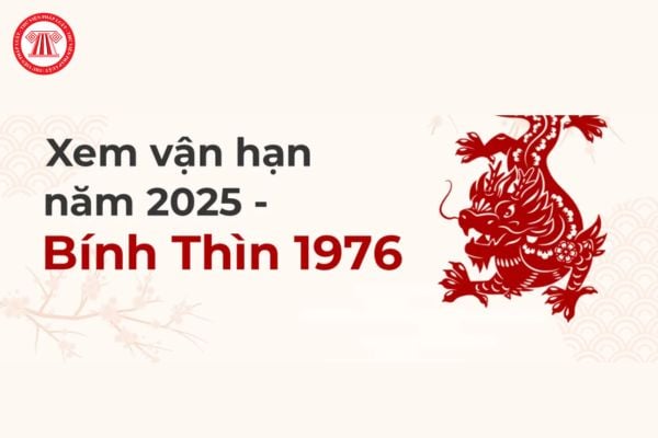 Vận hạn tuổi Bính Thìn năm 2025 chi tiết