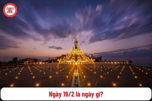 19/2 là ngày gì?