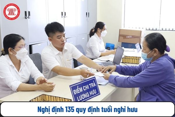 Nghị định 135 quy định tuổi nghỉ hưu