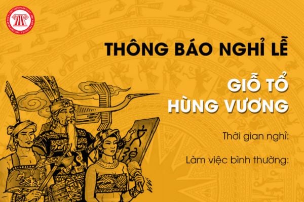 Mẫu thông báo nghỉ lễ Giỗ tổ Hùng Vương 2025