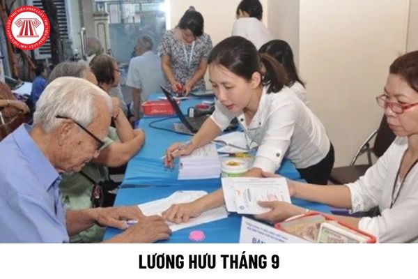 Lương hưu tháng 9 năm 2024 là bao nhiêu?