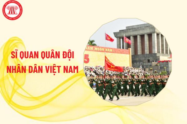 Trách nhiệm của sĩ quan quân đội nhân dân Việt Nam là gì?