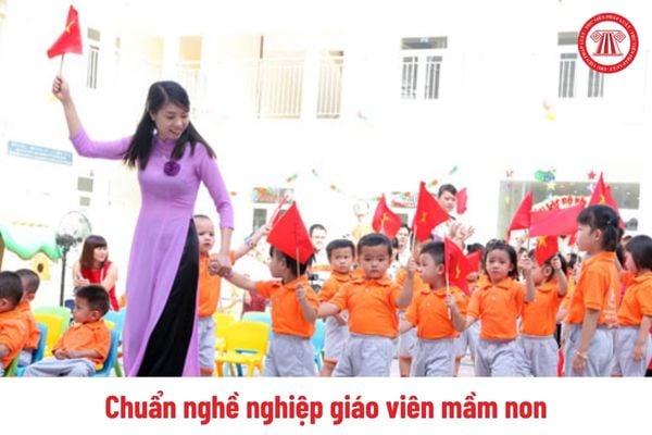 05 tiêu chuẩn nghề nghiệp giáo viên mầm non gồm những tiêu chuẩn nào?