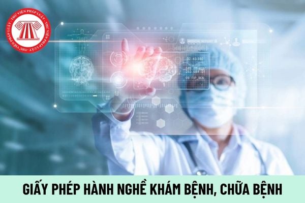 Giấy phép hành nghề khám bệnh, chữa bệnh sẽ có thời hạn trong bao lâu?