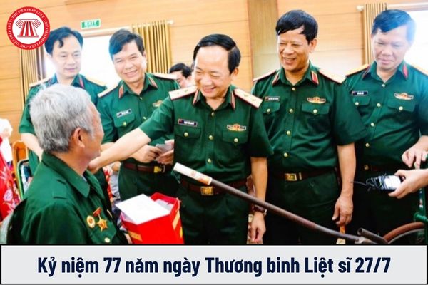 Thương binh Liệt sĩ 27/7: Ai được tặng quà nhân dịp kỷ niệm 77 năm ngày Thương binh Liệt sĩ 27/7 theo Quyết định 590?