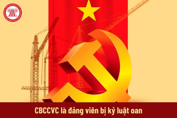 CBCCVC là đảng viên bị kỷ luật oan được xin lỗi, phục hồi quyền lợi tối đa mấy lần?