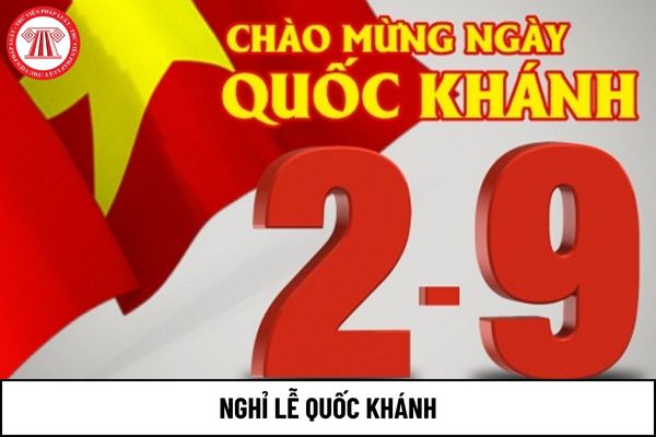 2 tháng 9 có lễ gì? Ngày 2/9/2024 có phải ngày nghỉ làm và hưởng nguyên lương của người lao động không?