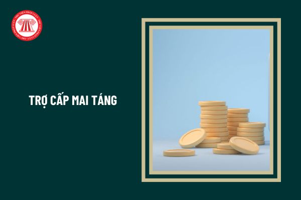 02 trường hợp được hưởng trợ cấp mai táng từ 1/7/2025 là gì?