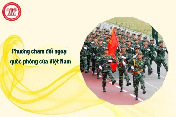 Theo Sách trắng Quốc phòng năm 2019, phương châm đối ngoại quốc phòng của Việt Nam là gì?