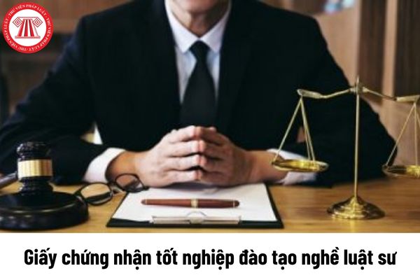 Giấy chứng nhận tốt nghiệp đào tạo nghề luật sư được cấp khi nào?