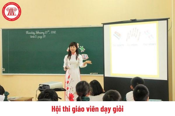 Giáo viên được dạy thử các hoạt động giáo dục tham gia Hội thi giáo viên dạy giỏi không?