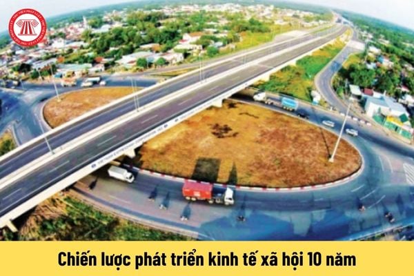 Chiến lược phát triển kinh tế xã hội 10 năm (2021-2030) nêu phương hướng, nhiệm vụ, giải pháp