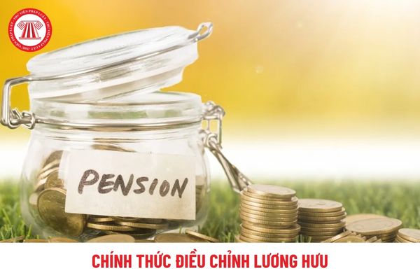 Tăng hay giảm lương hưu khi chính thức điều chỉnh lương hưu cho 07 đối tượng nghỉ hưu trước 1995?