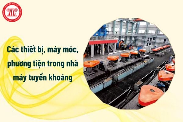 Các thiết bị, máy móc, phương tiện trong nhà máy tuyển khoáng cần lập lý lịch theo dõi sau khi lắp đặt xong không?