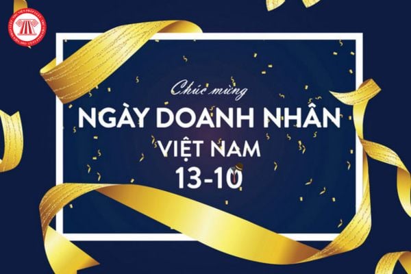 Tổ chức lễ kỷ niệm 20 năm Ngày Doanh nhân Việt Nam 13 10