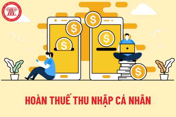 Không đề nghị hoàn thuế thì cơ quan thuế có tự động hoàn thuế TNCN không?