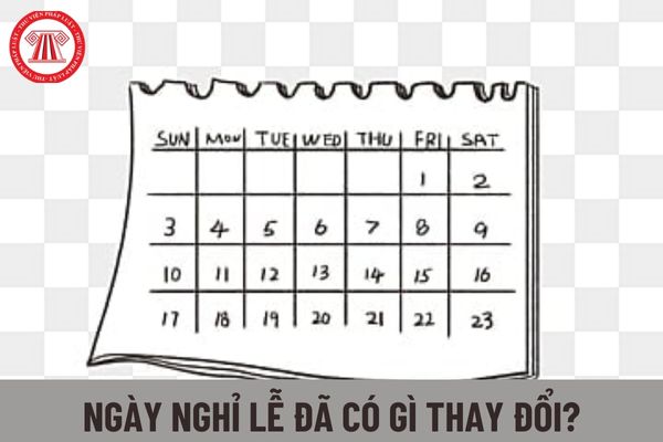 Ngày nghỉ lễ của người lao động hiện nay đã có sự thay đổi thế nào so với Bộ Luật lao động 2012?