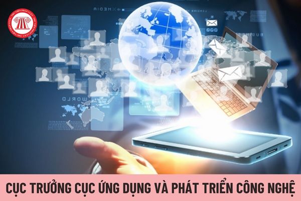 Cục trưởng Cục Ứng dụng và Phát triển công nghệ vắng mặt thì ai điều hành hoạt động của Cục?