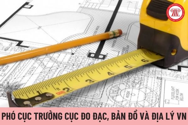 Hệ số phụ cấp chức vụ lãnh đạo của Phó Cục trưởng Cục Đo đạc, Bản đồ và Thông tin địa lý Việt Nam được nhận là bao nhiêu?