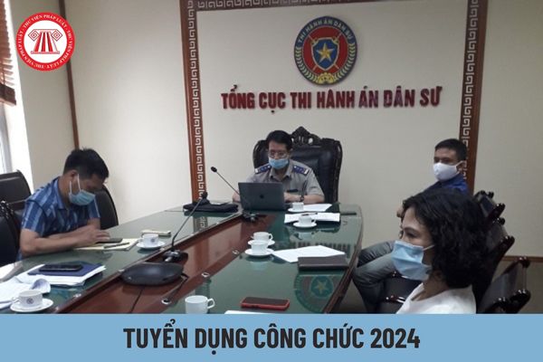 Chỉ tiêu tuyển dụng công chức cho Tổng cục Thi hành án dân sự năm 2024 là bao nhiêu?