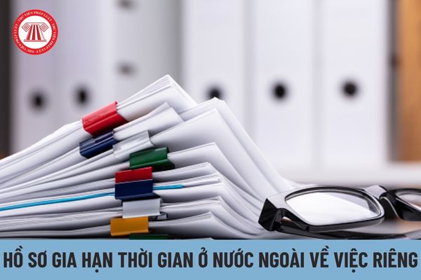 Hồ sơ gia hạn thời gian ở nước ngoài về việc riêng của cán bộ, công chức, viên chức tỉnh Tiền Giang gồm những văn bản gì?