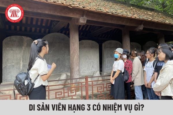 Nhiệm vụ của Di sản viên hạng 3 là gì?