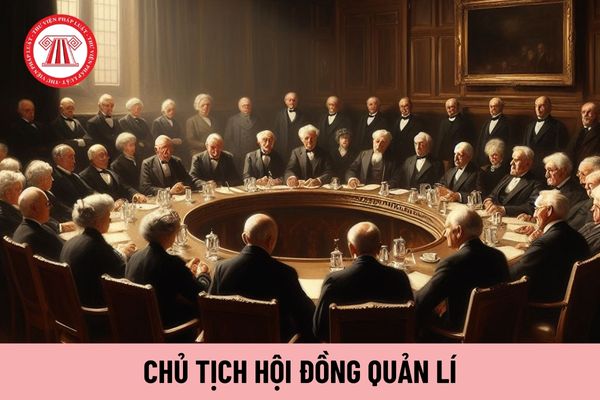 Chủ tịch Hội đồng quản lý đơn vị sự nghiệp công lập thuộc ngành, lĩnh vực tư pháp có nhiệm vụ gì?