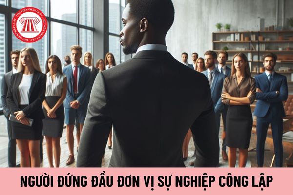 Người đứng đầu đơn vị sự nghiệp công lập thuộc Sở Tư pháp thuộc Ủy ban nhân dân cấp tỉnh cần đáp đứng yêu cầu gì về trình độ?