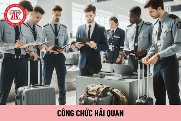 Công chức hải quan hiện nay áp dụng mức phụ cấp thâm niên là bao nhiêu?