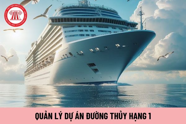 Mức lương tối đa Quản lý dự án đường thủy hạng 1 bao nhiêu?