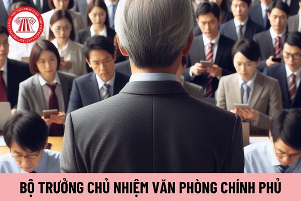 Bộ trưởng Chủ nhiệm Văn phòng Chính phủ được nhận mức lương bao nhiêu?