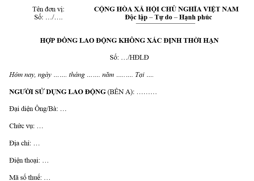 Mẫu hợp đồng lao động không xác định thời hạn 2025 theo quy định của Bộ luật Lao động mới nhất gồm các nội dung nào?