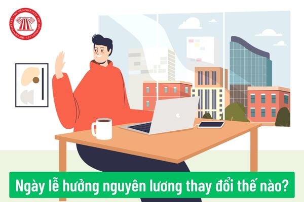 Tăng số ngày nghỉ được hưởng nguyên lương trong năm đối với người lao động? Ngoài Tết Âm lịch người lao động còn có những ngày lễ nào được hưởng nguyên lương?