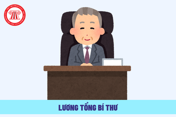 Lương của Tổng Bí thư