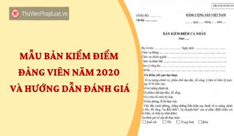 Mẫu bản kiểm điểm đảng viên cuối năm 2021 và hướng dẫn đánh giá