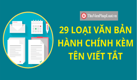 29 loại văn bản hành chính theo quy định hiện hành 29 Loại Văn Bản Hành Chính Theo Quy Định Hiện Hành