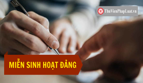 Khi nào được miễn sinh hoạt đảng? Có phải đánh giá chất lượng đảng viên khi được miễn sinh hoạt? Khi Nào Được Miễn Sinh Hoạt Đảng? Có Phải Đánh Giá Chất Lượng Đảng Viên Khi Được Miễn Sinh Hoạt?
