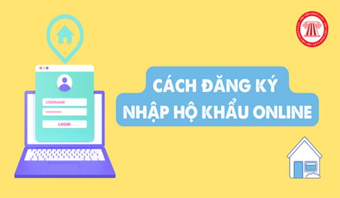 Cách đăng ký nhập hộ khẩu online