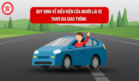 Quy Định Về Điều Kiện Của Người Lái Xe Tham Gia Giao Thông