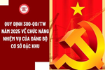 Quy định mới về chức năng nhiệm vụ của đảng bộ cơ sở đặc khu
