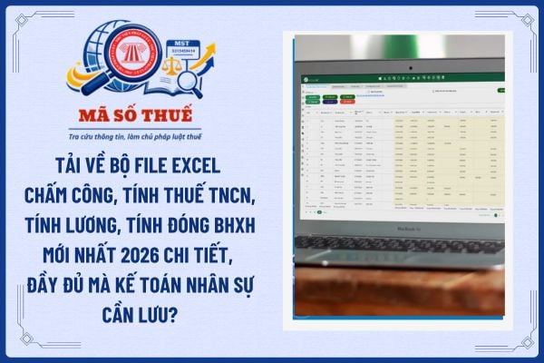 Tải về bộ file excel chấm công, tính thuế TNCN, tính lương, tính đóng ...