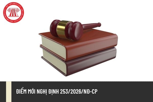 Điểm mới Nghị định 253/2026/NĐ-CP hướng dẫn Luật Thuế thu nhập cá nhân 2025?