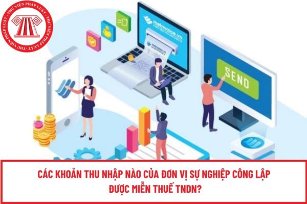Các khoản thu nhập nào của đơn vị sự nghiệp công lập được miễn thuế TNDN?