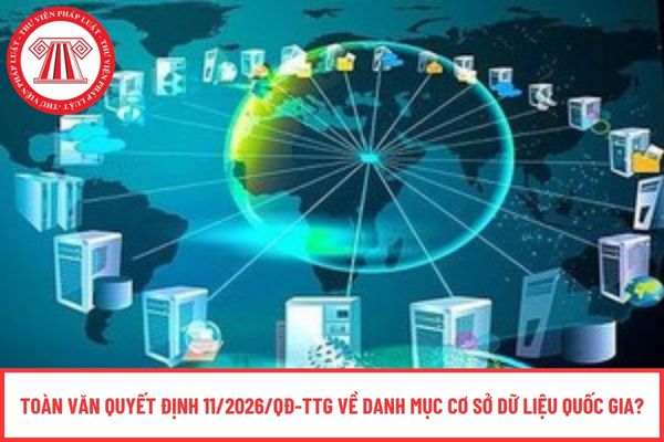 Toàn văn Quyết định 11/2026/QĐ-TTg về Danh mục cơ sở dữ liệu quốc gia?