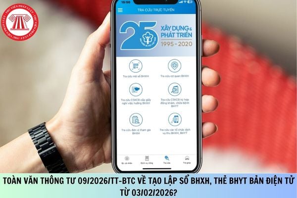 Toàn văn Thông tư 09/2026/TT-BTC về tạo lập sổ BHXH, thẻ BHYT bản điện tử từ 03/02/2026?
