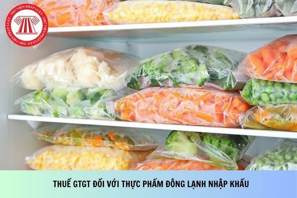 Công văn 17518/CHQ-NVTHQ về thuế GTGT đối với thực phẩm đông lạnh nhập khẩu?