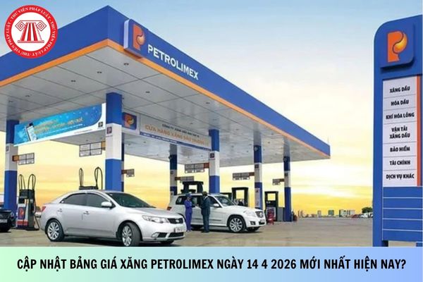 Cập nhật Bảng giá xăng Petrolimex ngày 14 4 2026 mới nhất hiện nay?