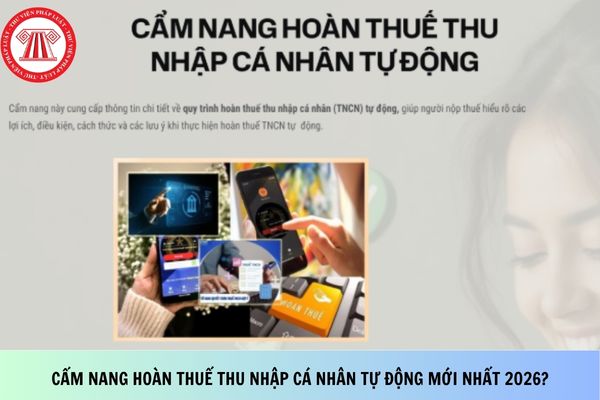 Cẩm nang hoàn thuế thu nhập cá nhân tự động mới nhất 2026?