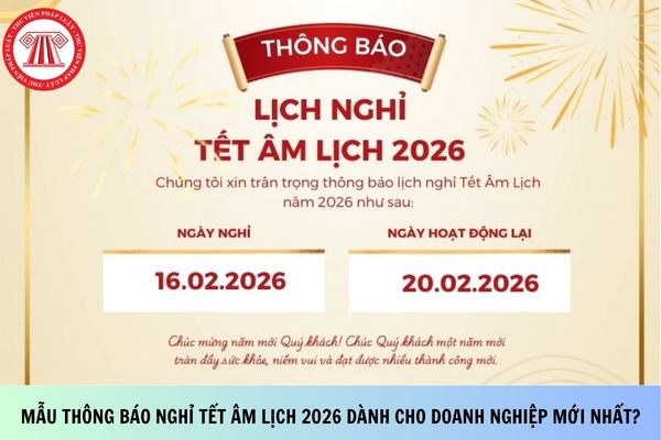 Mẫu thông báo nghỉ Tết Âm lịch 2026 dành cho doanh nghiệp mới nhất?